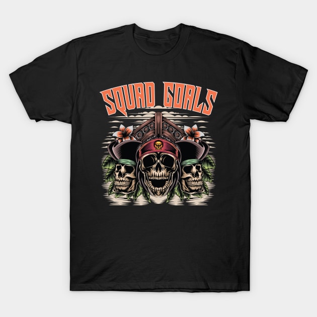 Squad Goals Funny Pirate Lovers Design T-Shirt by FilsonDesigns